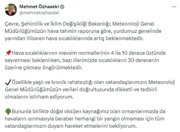 Bakan Özhaseki uyardı: Sıcaklıklar 30 derecenin üzerine çıkacak! - 1