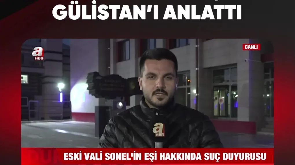 YAKIN ARKADAŞI GÜLİSTAN'I ANLATTI