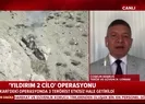 Son dakika: Yıldırım 2 Cilo” operasyonunun devamı gelecek mi? Cilonun önemi ne? Coşkun Başbuğ, perde arkasını A haberde anlattı