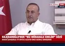 Çavuşoğlu provokasyon iddialarına A Haber’de yanıt verdi