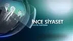 İnce Siyaset - 04/03/2012