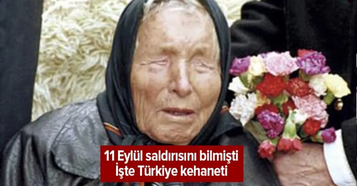 baba vanga turkiye kehanetiyle olay