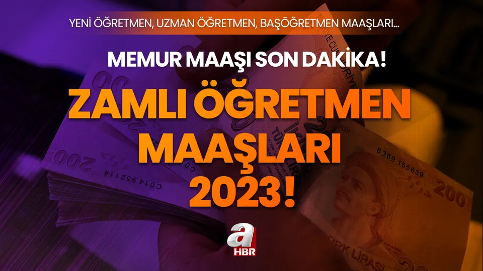 ZAMLI ÖĞRETMEN MEMUR MAAŞI 2023! Temmuz ayı en düşük öğretmen maaşı ne kadar oldu? Uzman, ücretli öğretmen, başöğretmen maaşları son dakika!