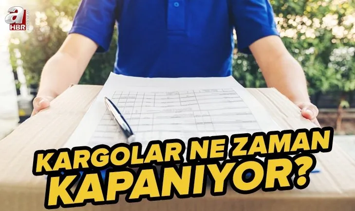 Kargolar ne zaman kapanıyor? Arefe günü ve bayramda kargolar açık mı, kapalı mı? 8-9-10-11-12 Temmuz’da kargolar çalışıyor mu?