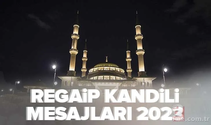 2023 En yeni kısa, uzun, dualı, hadisli, Regaip Kandili mesajları ve sözleri! Regaip Kandili mesajları RESİMLİ, GİFLİ | 1