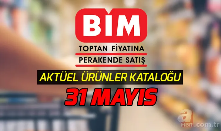 BİM aktüel ürünler kataloğu 31 Mayıs tam liste! BİM kataloğu indirimli ürünler neler? 1