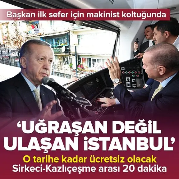 Sirkeci-Kazlıçeşme raylı sistem hattı hizmete girdi! Erdoğan’dan CHP’li İBB’ye tepki: İstanbul’un 5 yılı boşa geçti