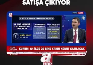 64 İLDE 20 BİN KONUT SATIŞA ÇIKIYOR