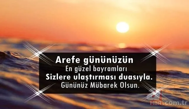 Arefe günü mesajları 2020: Resimli ve en güzel Kurban Bayramı arife günü mesajları ve sözleri 11