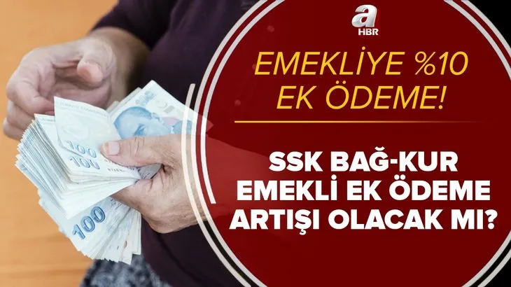Emekliye %10 ek ödeme! SSK Bağkur emeklilerin gelirinde 414,51 TL artış olacak! Temmuz zammı ile birlikte...
