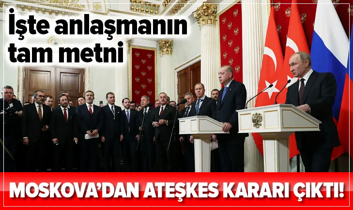 Moskova'da ateşkes anlaşması sağlandı! Kritik açıklamalar