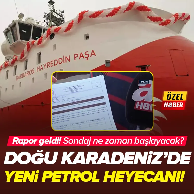 Doğu Karadenizde yeni petrol heyecanı!