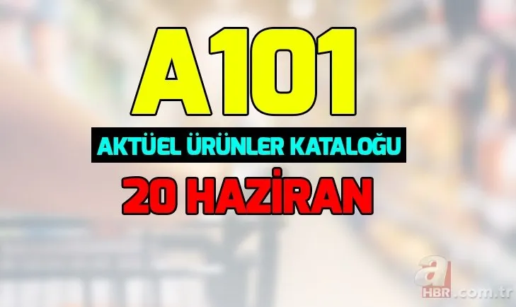 A101 aktüel ürünler kataloğu 20 Haziran ile dev fırsatlar! A101 indirimli ürünler neler?