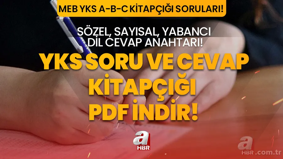 ÖSYM YKS 2023 A - B - C kitapçığı soruları ve cevapları osym.gov.tr! YKS SÖZEL- SAYISAL SORU KİTAPÇIĞI VE CEVAP ANAHTARI GÖRÜNTÜLEME PDF İNDİR! AYT, TYT, YDT... 1