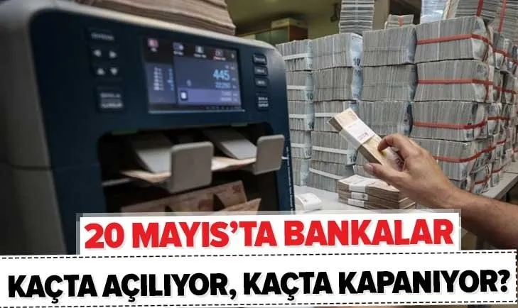 Bankalar kaça kadar açık? 20 Mayıs Ziraat, Halkbank, Vakıfbank, ING, Denizbank çalışma saatleri, kaçta kapanıyor?