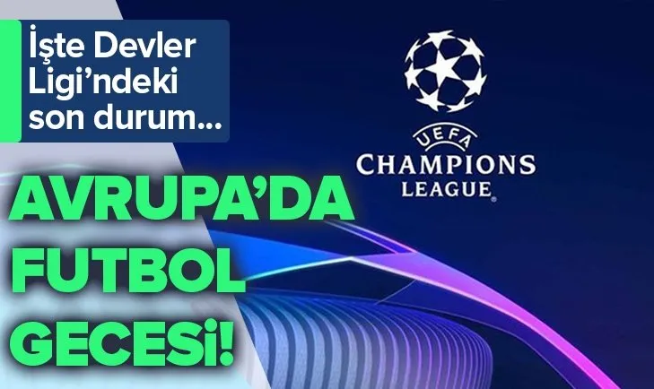 UEFA Şampiyonlar Ligi'nde gecenin sonuçları