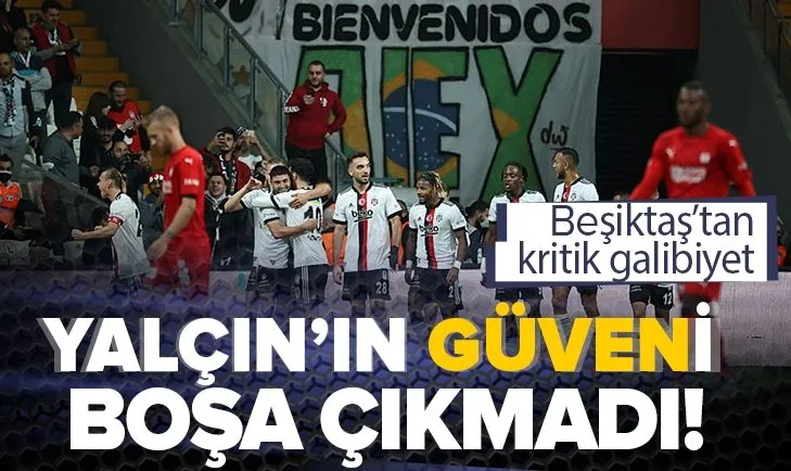 Beşiktaş: 2 - Sivasspor: 1 MAÇ SONUCU | Kara Kartal Güven Yalçın’ın golleriyle kazandı
