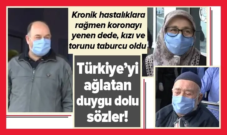 Çanakkale’de duygu dolu anlar! Dede, kızı ve torunu coronavirüsü yenip taburcu oldu