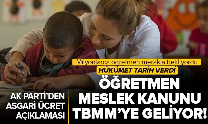 ogretmen meslek kanunu tbmm ye geliyor hangi ogretmenler kadroya gececek hukumetten son dakika asgari ucret aciklamasi