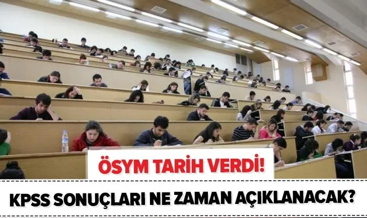 KPSS lisans sonuçları ne zaman açıklanacak? 2020 KPSS GY-GK, EB ile Alan Bilgisi sonuçları ne zaman belli olacak?