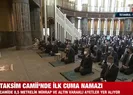 Taksim Camii ibadete açıldı