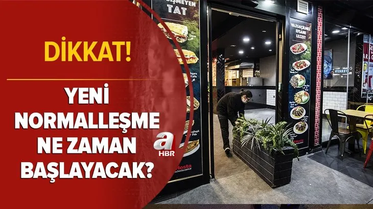 DİKKAT! Yeni normalleşme ne zaman başlayacak? Çay bahçesi, kafe ve lokantalar hangi gün açılacak? Son durum...