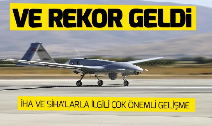 Selçuk Bayraktar duyurdu! İHA ve SİHAlarla gelen rekor