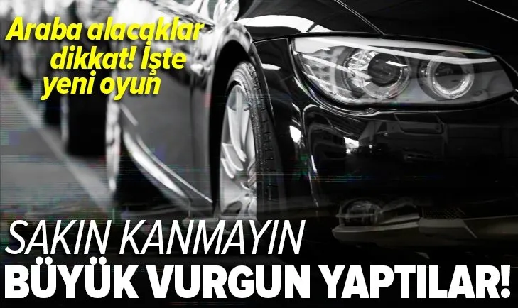 Araba alacaklar dikkat! 'Ucuz otomobil' vaadiyle 90 milyon topladılar