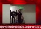 FETÖcü firari eski binbaşı yakalandı