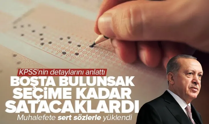 Başkan Erdoğan KPSS iptalinin detaylarını anlattı!