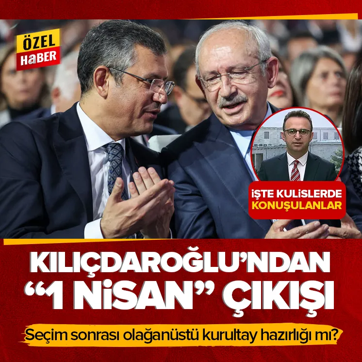 Kılıçdaroğlu’ndan 1 Nisan çıkışı