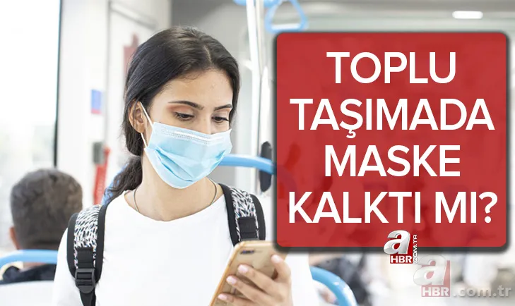Toplu taşımada maske kalktı mı? Hastanelerde maske zorunlu mu? Otobüste, metroda, vapurda maske yasağı kalktı mı? 1
