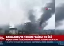 Yangın faciası: 49 ölü