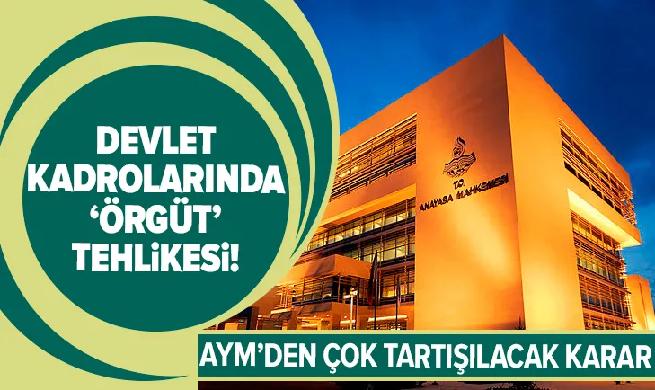 Anayasa Mahkemesinden çok tartışılacak karar!