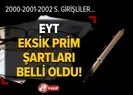 EYT eksik prim şartları belli oldu!