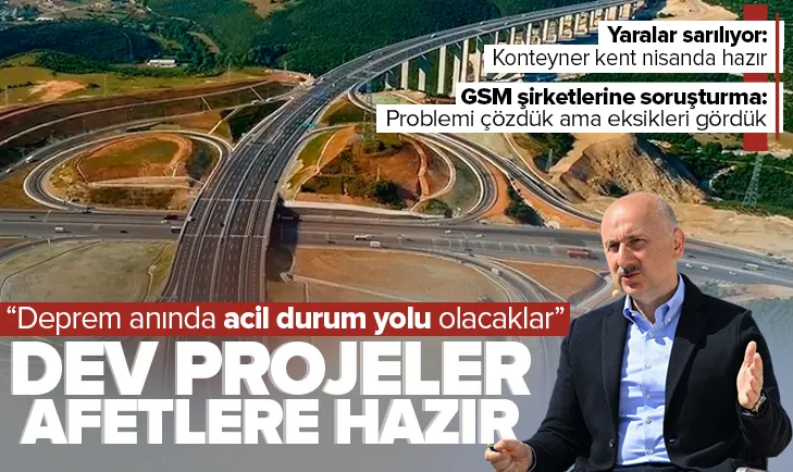 Dev projeler afetlere hazır! Bakan duyurdu