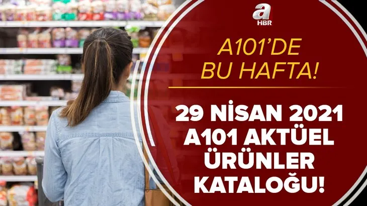 A101 Aldın Aldın kampanyası! 29 Nisan 2021 A101 aktüel ürünler kataloğu dolu dolu! Bu hafta...