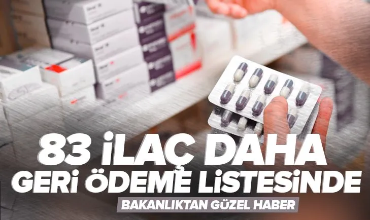 Son dakika: Çalışma ve Sosyal Güvenlik Bakanlığı güzel haberi verdi: 83 ilaç daha geri ödeme listesine alındı