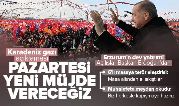 Son dakika: Erzurum’da toplu açılış töreni! Başkan Erdoğan’dan önemli açıklamalar: Karadeniz’de yeni gaz müjdesi! Muhalefete hodri meydan