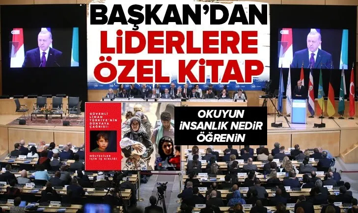 Başkan Erdoğan'dan liderlere Mülteciler İçin İş Birliği kitabı