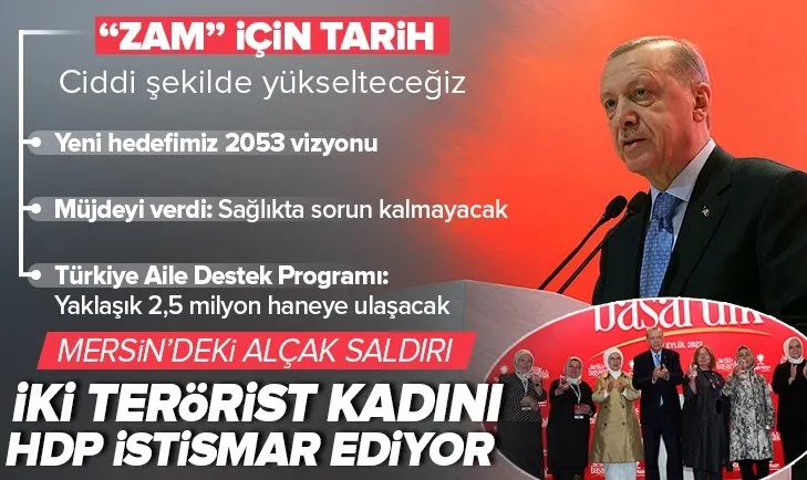 Başkan Erdoğan’dan zam açıklaması: Ciddi şekilde yükselteceğiz