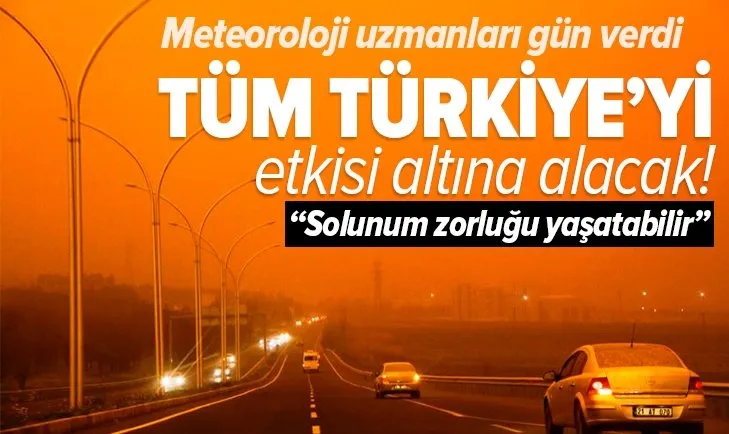 Tüm Türkiye’yi etkisi altına alacak! Meteoroloji uyardı