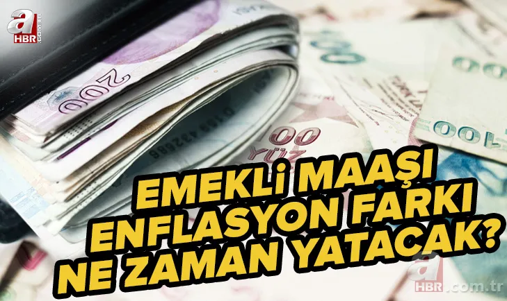 4A, 4B, 4C emekli enflasyon farkı ne zaman yatacak? 2022 Temmuz SSK ve Bağ-Kur zamlı emekli maaşı ne zaman yatar? 1
