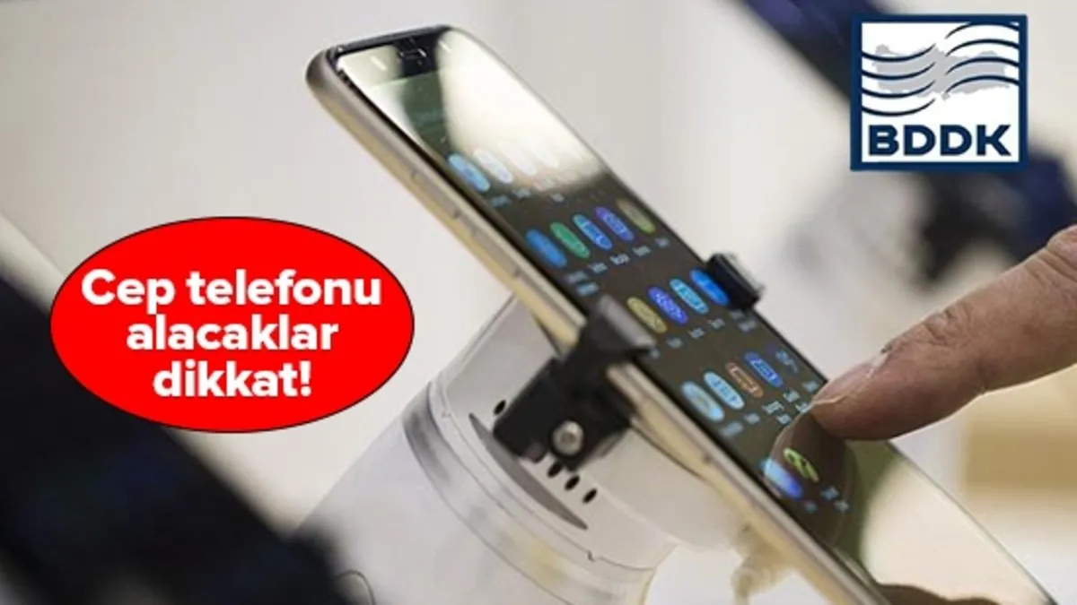 BDDK'dan cep telefonu alacakları yakından ilgilendiren karar! Kredi ve taksit sayısı değişti
