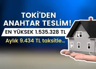 TOKİ’den anahtar teslim 1.182 daire müjdesi! En yüksek 1.535.328 TL! 2 ilde aylık 9.434 TL taksitle 2+1, 3+1 ev imkanı