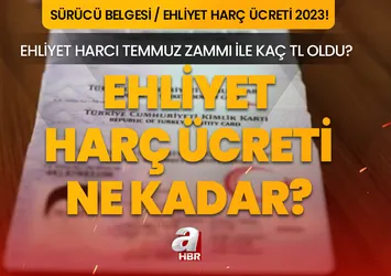 Ehliyet harcı ne kadar 2023? Ehliyet harcı nereye, nasıl yatırılır? İşte, a, b, c, d sınıfı sürücü belgesi ücretleri...