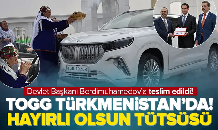 TOGG Türkmenistan’da! Hayırlı olsun tütsüsü...