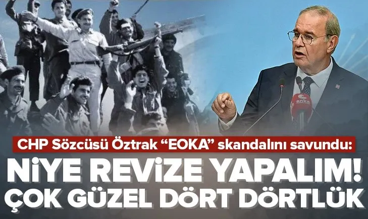 CHP’li Öztrak EOKA skandalını savundu