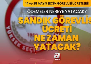 Sandık görevlisi ücretleri yattı mı 2023? 14-28 Mayıs seçim görevlisi ücretleri ne zaman, kaç TL yatacak? İşte sorgulama ekranı