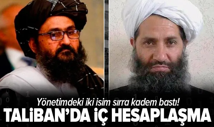 Taliban’da iç hesaplaşma! Üst düzey iki isim ortadan kayboldu